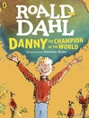Danny the Champion of the World (eBook)